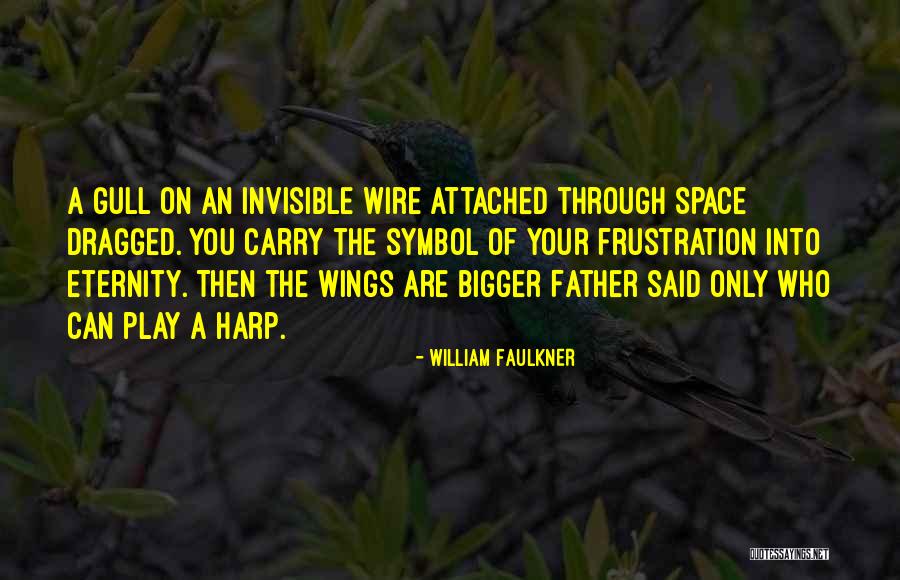 Nipun Arora Quotes By William Faulkner