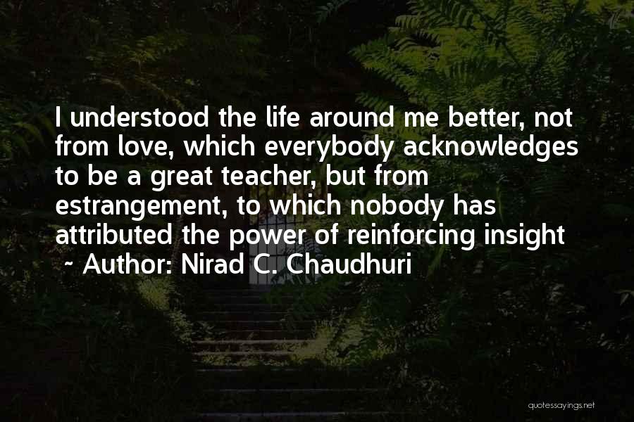 Nirad C. Chaudhuri Quotes 1934545