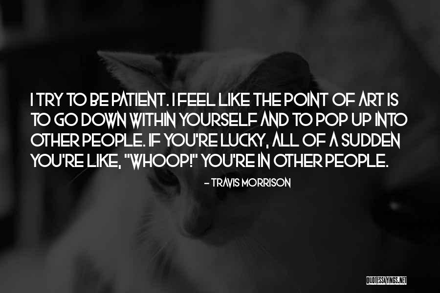 Nirali Shah Quotes By Travis Morrison Nirali Shah Quotes By Travis Morrison