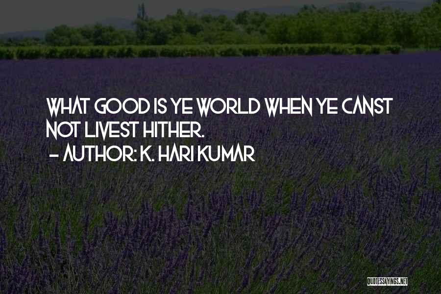 Nirbhaya Quotes By K. Hari Kumar