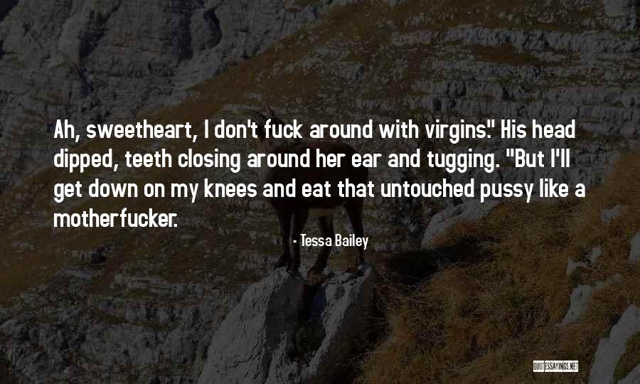 Nirdhar Quotes By Tessa Bailey Nirdhar Quotes By Tessa Bailey