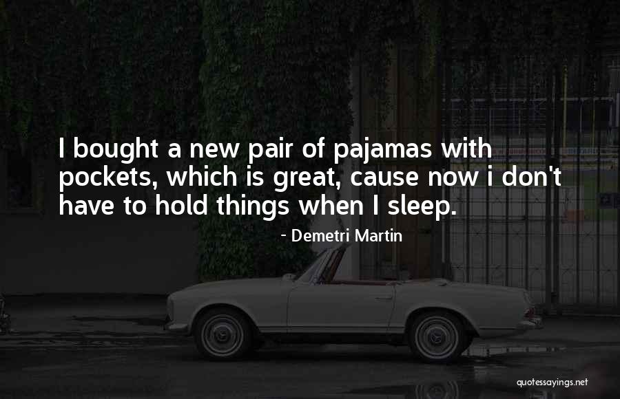 Nireas Rhodes Quotes By Demetri Martin Nireas Rhodes Quotes By Demetri Martin