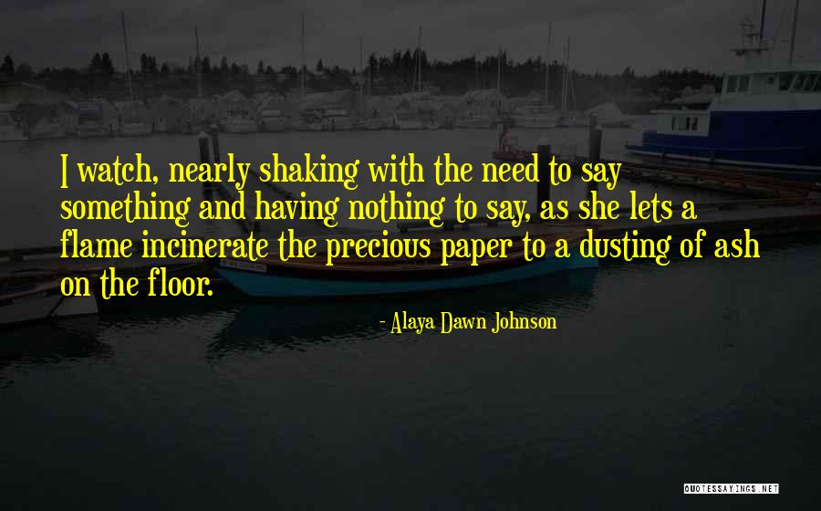 Nirjhar Jain Quotes By Alaya Dawn Johnson Nirjhar Jain Quotes By Alaya Dawn Johnson