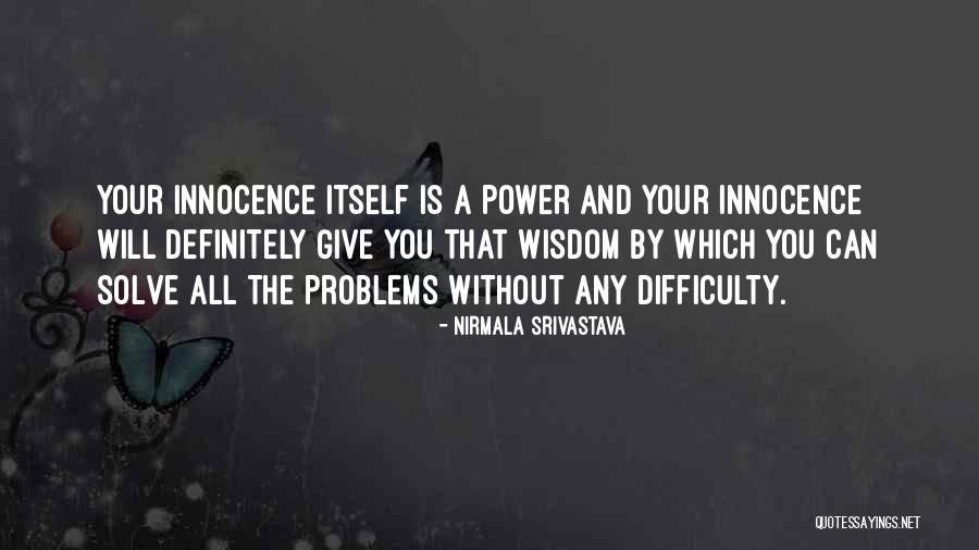 Nirmala Srivastava Quotes 2181535