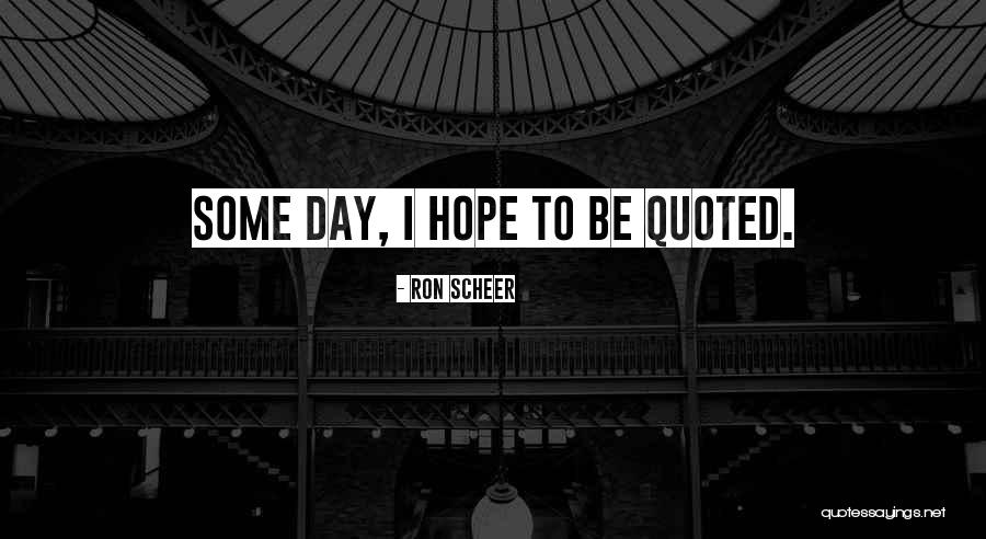 Nirmalendu Biswas Quotes By Ron Scheer Nirmalendu Biswas Quotes By Ron Scheer