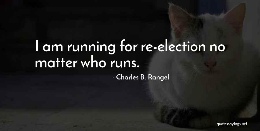 Nirmalendu Chowdhury Quotes By Charles B. Rangel Nirmalendu Chowdhury Quotes By Charles B. Rangel