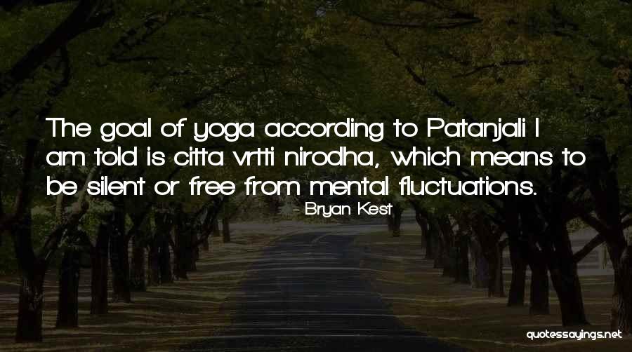 Nirodha Quotes By Bryan Kest Nirodha Quotes By Bryan Kest