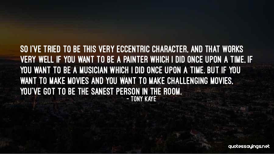 Nirop Quotes By Tony Kaye Nirop Quotes By Tony Kaye