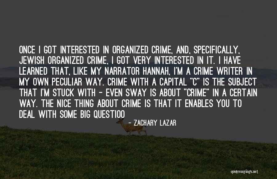Nirpal Missan Quotes By Zachary Lazar Nirpal Missan Quotes By Zachary Lazar