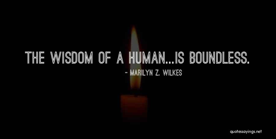 Nirula Handicrafts Quotes By Marilyn Z. Wilkes Nirula Handicrafts Quotes By Marilyn Z. Wilkes