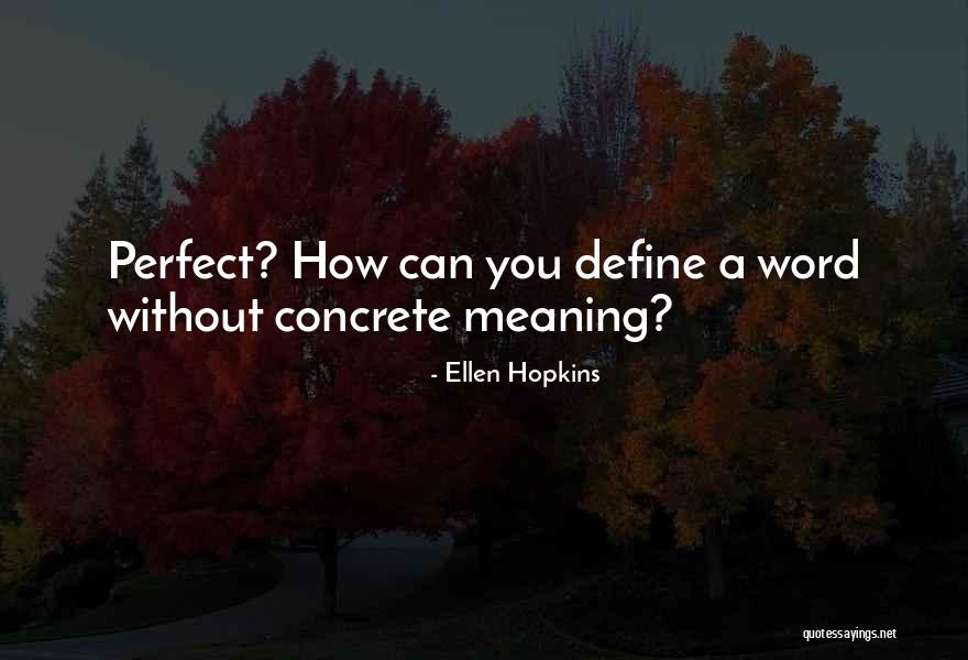Nirupama Quotes By Ellen Hopkins Nirupama Quotes By Ellen Hopkins