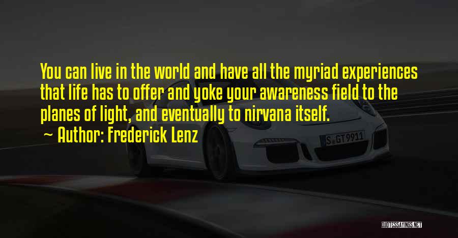 Nirvana Buddhism Quotes By Frederick Lenz