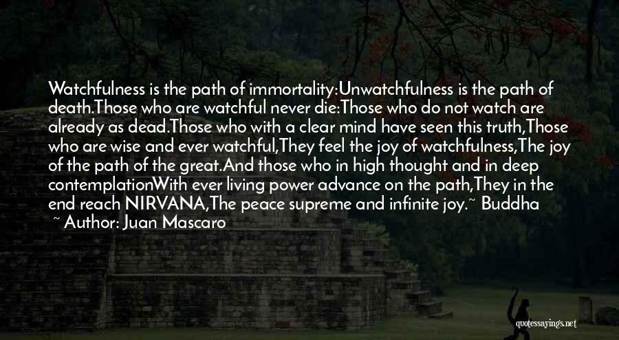 Nirvana Buddhism Quotes By Juan Mascaro