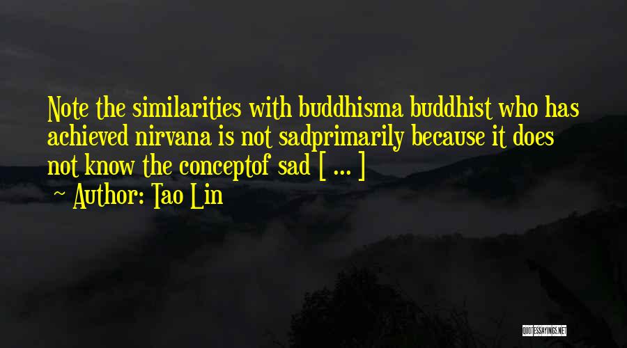 Nirvana Buddhism Quotes By Tao Lin