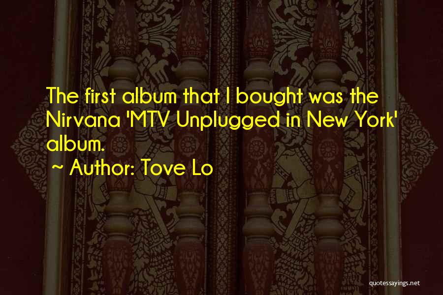 Nirvana Mtv Unplugged Quotes By Tove Lo