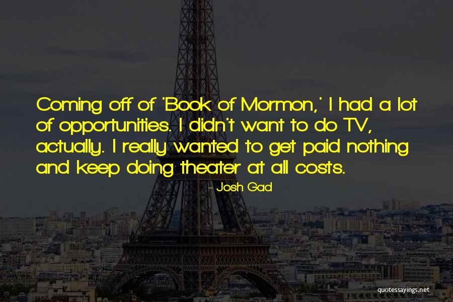 Nirvana Palace Quotes By Josh Gad Nirvana Palace Quotes By Josh Gad