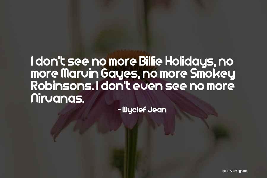 Nirvanas Best Quotes By Wyclef Jean Nirvanas Best Quotes By Wyclef Jean