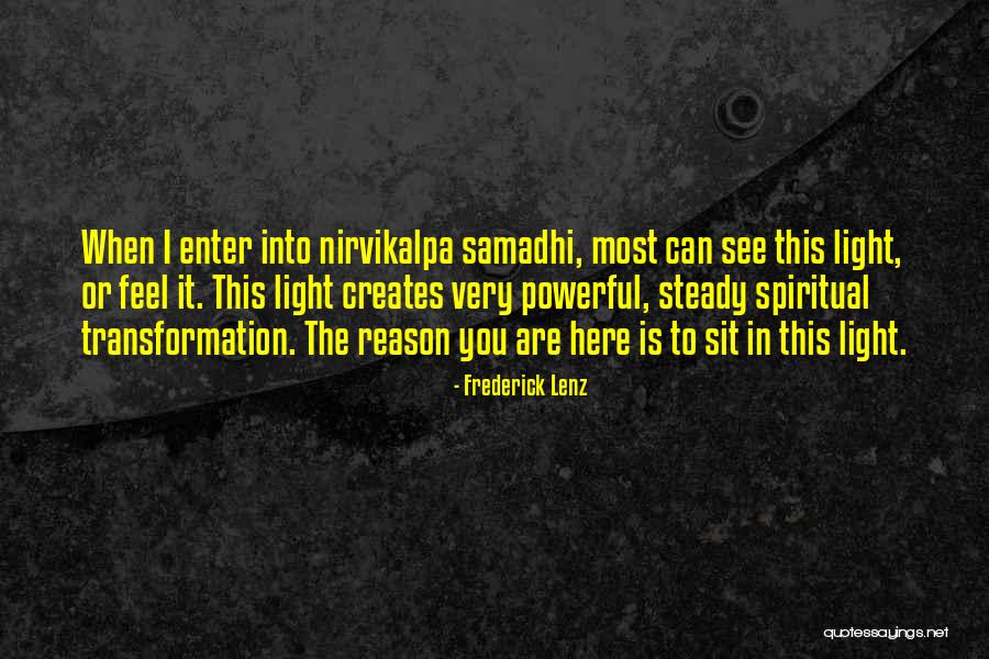 Nirvikalpa Quotes By Frederick Lenz Nirvikalpa Quotes By Frederick Lenz