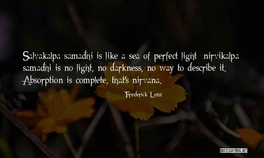 Nirvikalpa Quotes By Frederick Lenz Nirvikalpa Quotes By Frederick Lenz