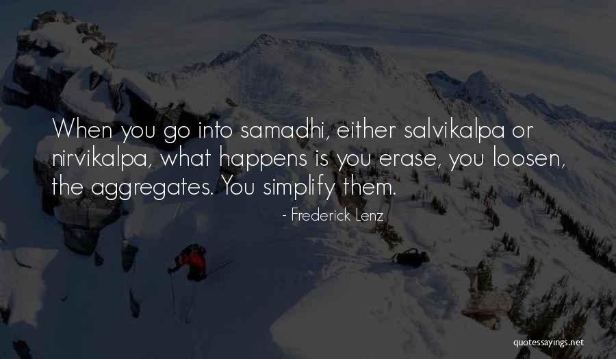 Nirvikalpa Quotes By Frederick Lenz Nirvikalpa Quotes By Frederick Lenz