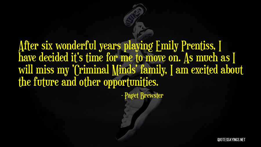 Nisbets Quotes By Paget Brewster Nisbets Quotes By Paget Brewster