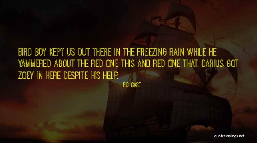 Nisbi Adalah Quotes By P.C. Cast