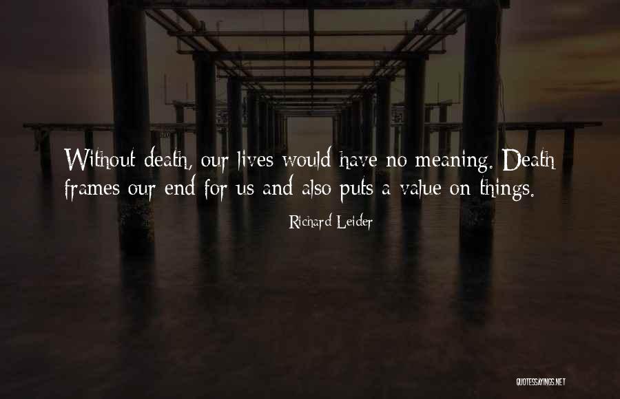 Nisbi Ne Quotes By Richard Leider Nisbi Ne Quotes By Richard Leider