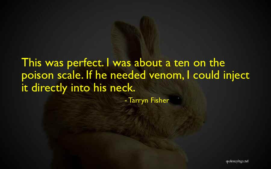 Nishat Quotes By Tarryn Fisher Nishat Quotes By Tarryn Fisher