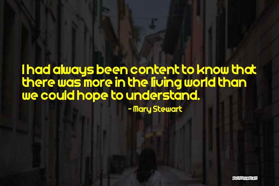 Nishendu M Quotes By Mary Stewart
