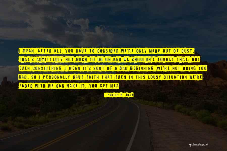 Nishikata Mai Quotes By Philip K. Dick Nishikata Mai Quotes By Philip K. Dick