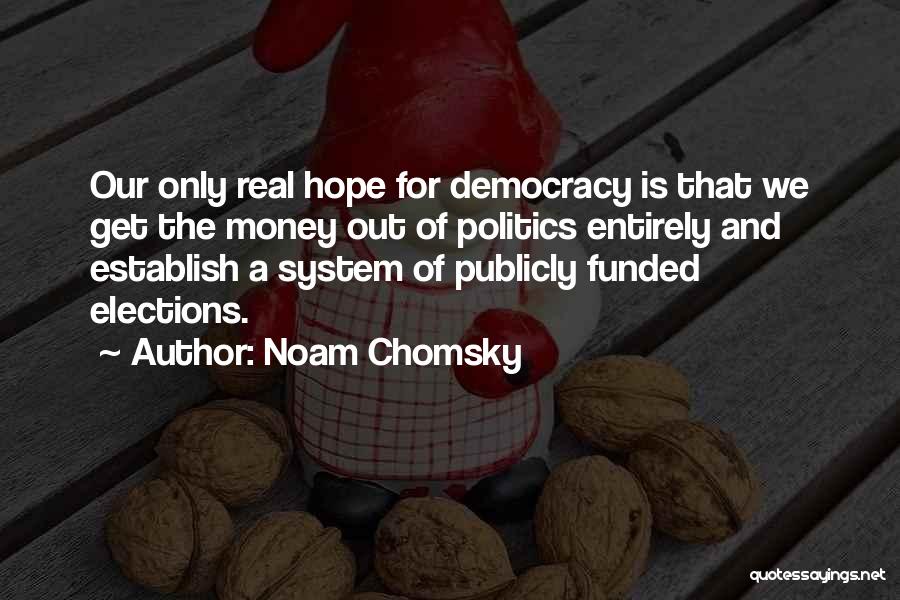 Nishimura Demon Quotes By Noam Chomsky