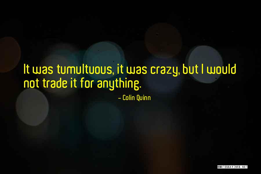 Nishio Ro Quotes By Colin Quinn Nishio Ro Quotes By Colin Quinn