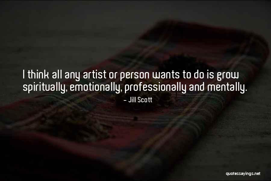 Nishith Quotes By Jill Scott Nishith Quotes By Jill Scott