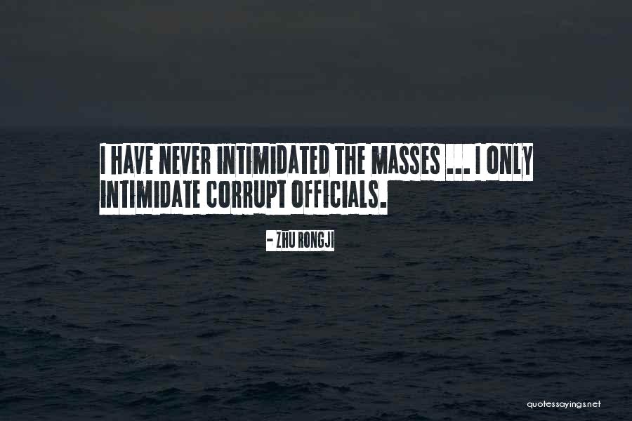 Nisi Dominus Quotes By Zhu Rongji Nisi Dominus Quotes By Zhu Rongji
