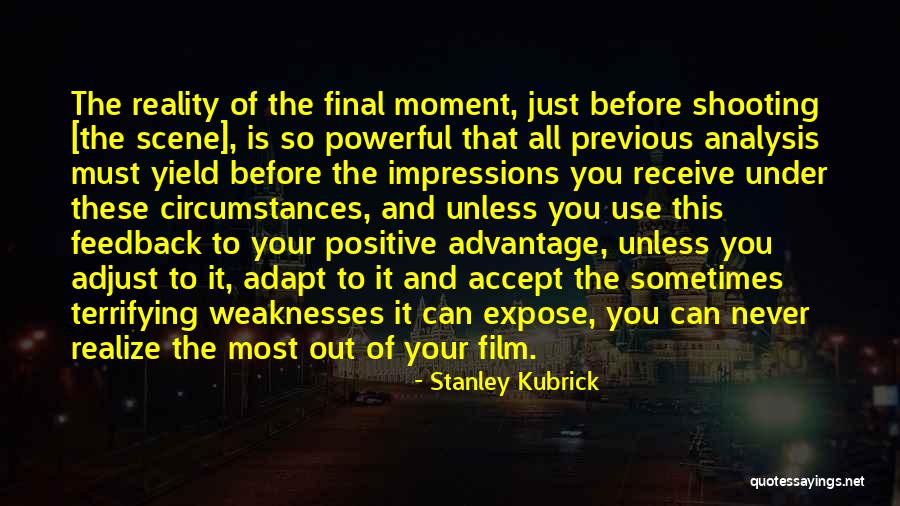 Nisipul Vazut Quotes By Stanley Kubrick Nisipul Vazut Quotes By Stanley Kubrick