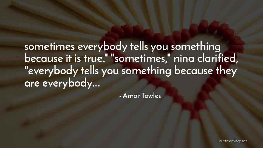 Nissel Family Quotes By Amor Towles Nissel Family Quotes By Amor Towles