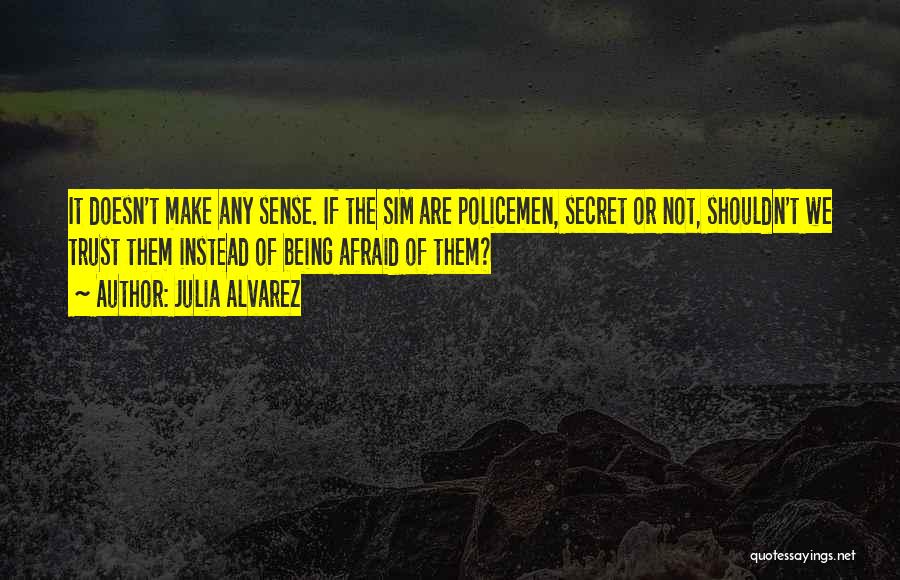 Nistelrode Quotes By Julia Alvarez Nistelrode Quotes By Julia Alvarez