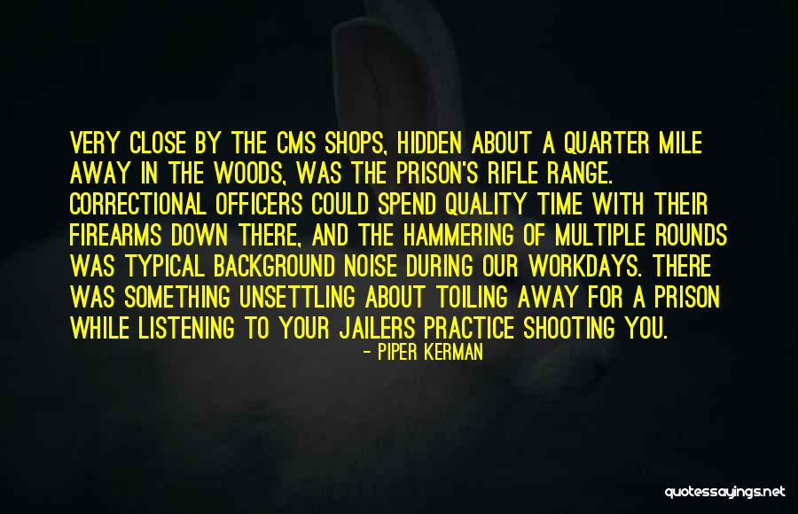 Nisveta Breko Quotes By Piper Kerman Nisveta Breko Quotes By Piper Kerman