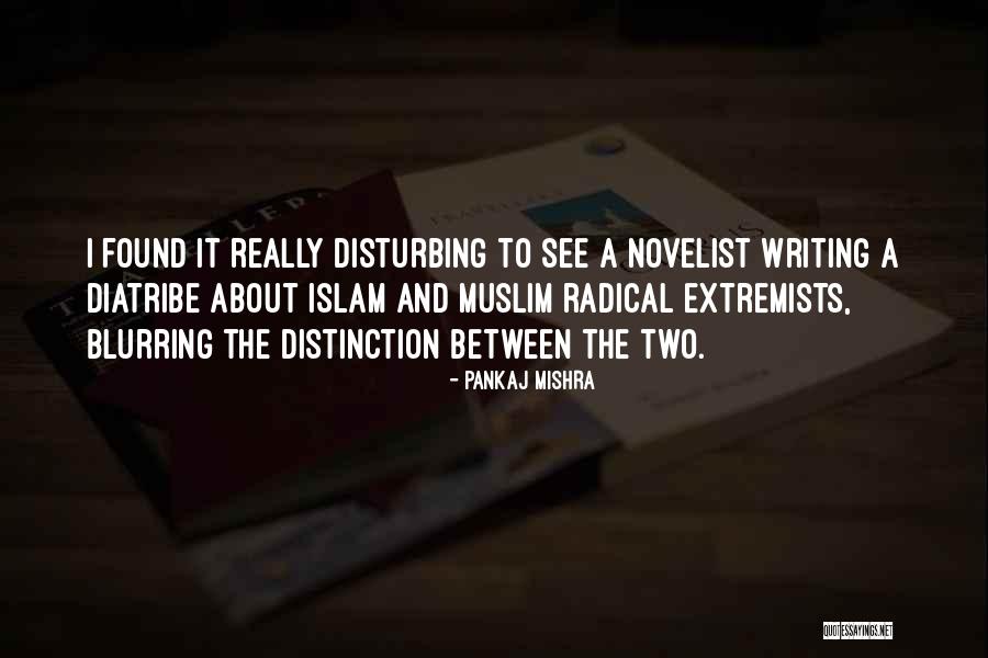 Niszczyciel Quotes By Pankaj Mishra Niszczyciel Quotes By Pankaj Mishra
