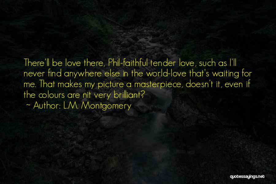 Nit Quotes By L.M. Montgomery