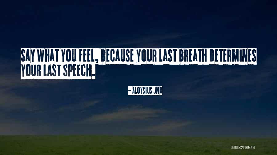 Nitasan Quotes By Aloysius Jnr Nitasan Quotes By Aloysius Jnr