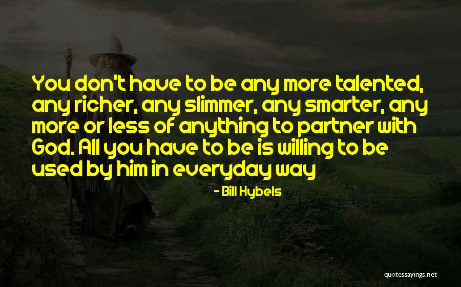 Nitaya Thai Quotes By Bill Hybels Nitaya Thai Quotes By Bill Hybels