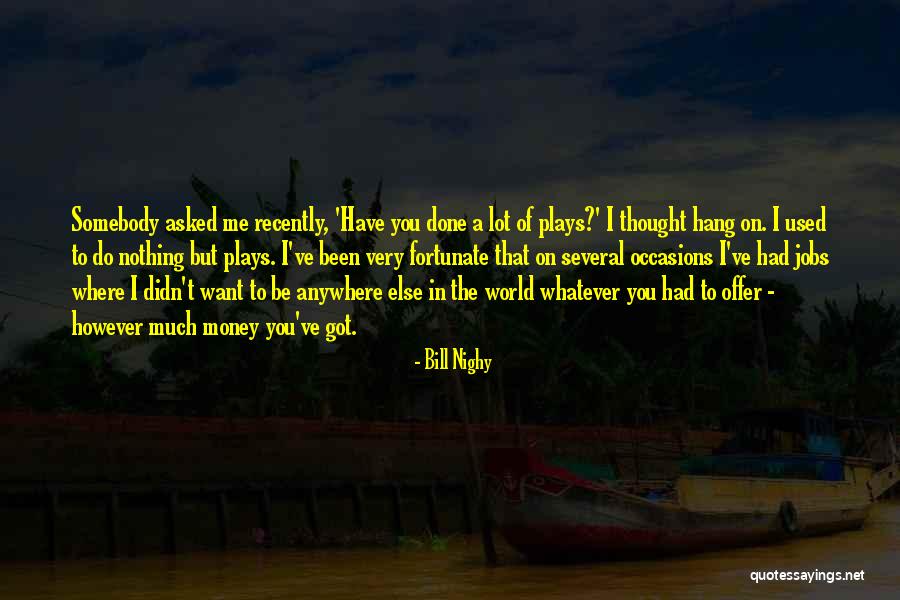 Niteequip Quotes By Bill Nighy Niteequip Quotes By Bill Nighy