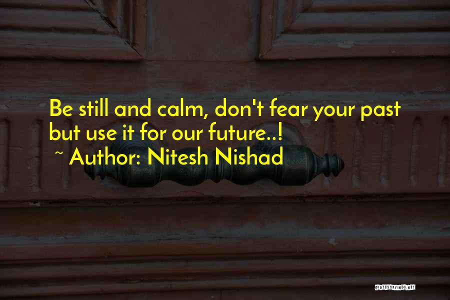 Nitesh Nishad Quotes 1669209