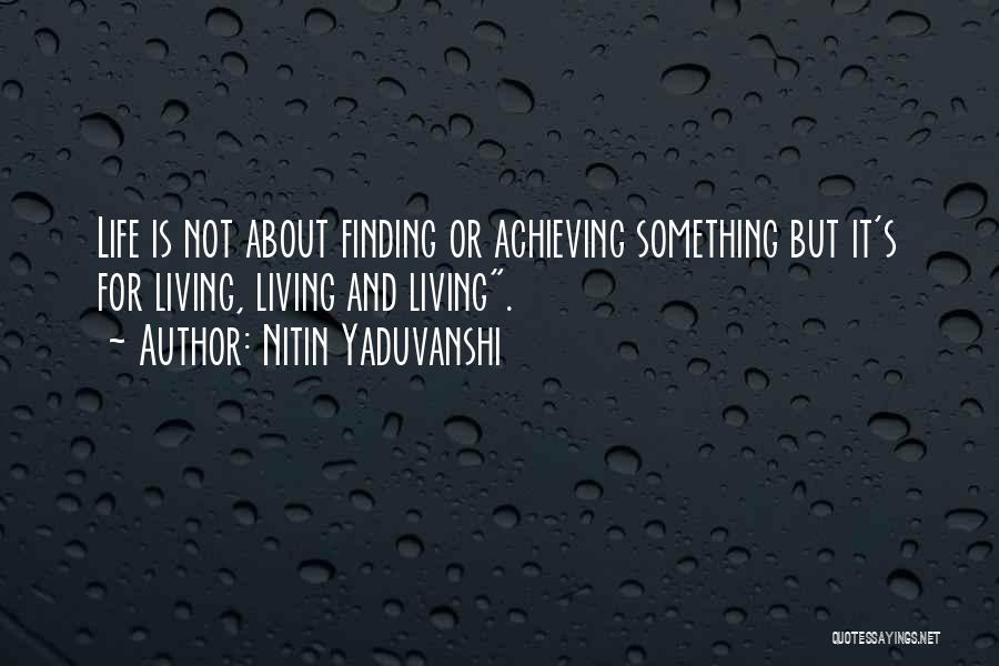 Nitin Yaduvanshi Quotes 1366572