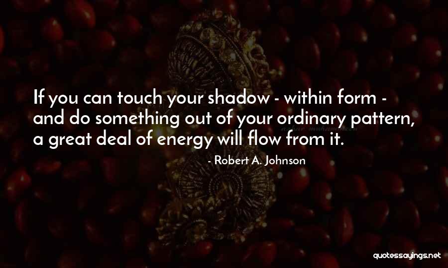 Nitipong Selanons Birthday Quotes By Robert A. Johnson Nitipong Selanons Birthday Quotes By Robert A. Johnson