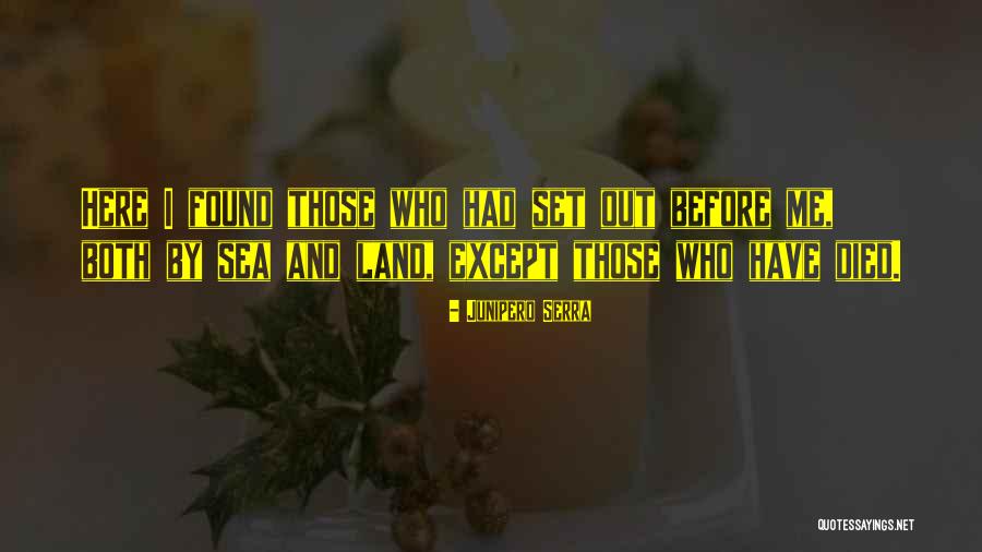 Nitpickers Split Quotes By Junipero Serra Nitpickers Split Quotes By Junipero Serra