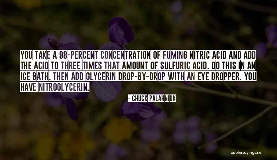 Nitric Acid Quotes By Chuck Palahniuk Nitric Acid Quotes By Chuck Palahniuk