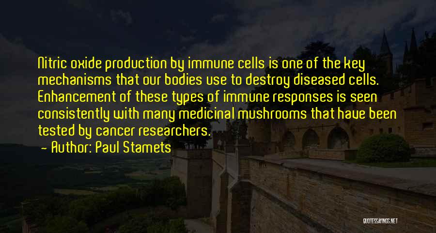 Nitric Oxide Quotes By Paul Stamets