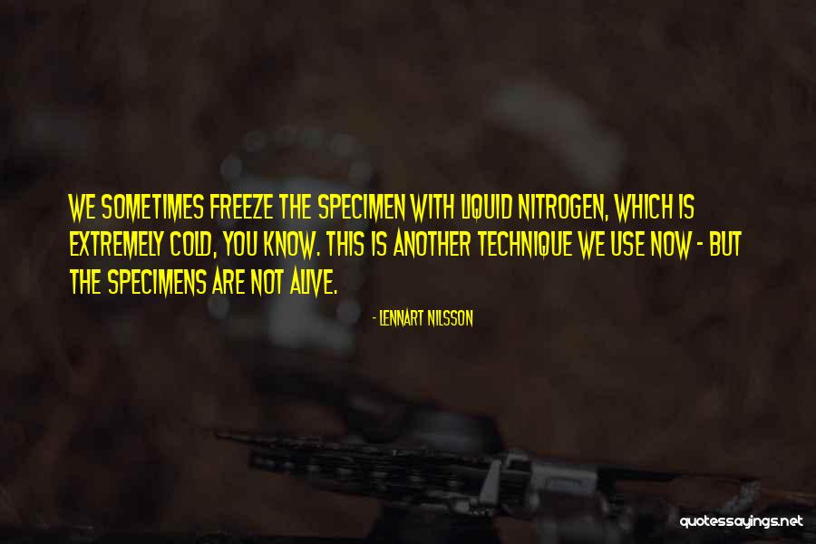 Nitrogen Are Quotes By Lennart Nilsson Nitrogen Are Quotes By Lennart Nilsson